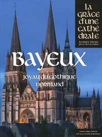 Image de Bayeux, joyau du gothique normand