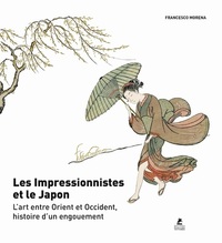 Picture of Les Impressionnistes et le Japon - L'art entre Orient et Occident, histoire d'un engouement