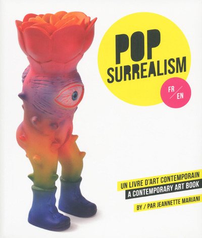 Image de Pop-Surrealism, un livre d'art contemporain - A Contemporary Art Book