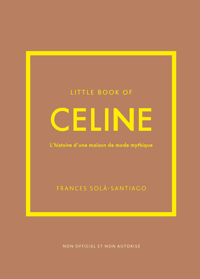 Picture of Little Book of Céline - L'histoire d'une maison de mode mythique (version française)