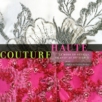 Picture of Haute Couture, la Mode en Details, du XVIIe au XXe siecle