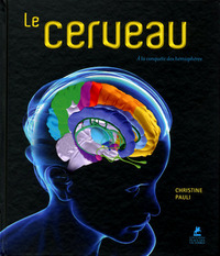 Picture of Le Cerveau - A la conquête des hémisphères