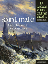 Picture of Saint-malo, la cathédrale des corsaires