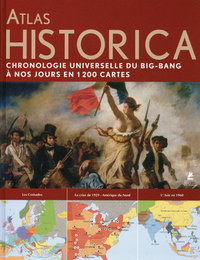 Picture of Atlas historica - Chronologie universelle du big-bang à nos jours en 1200 cartes