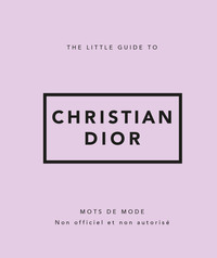 Picture of The Little Guide to Christian Dior - Mots de mode