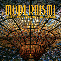 Picture of Le modernisme - Gaudi, Domènech I Montaner, Puig I Cadafalch...