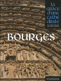 Picture of Bourges, la grâce d'une cathédrale