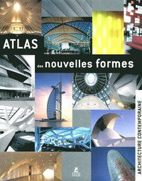 Picture of Atlas des nouvelles formes - Architecture contemporaine
