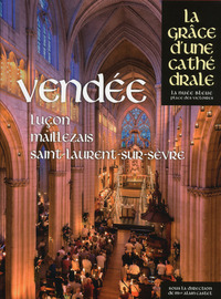 Picture of Vendée - Luçon, Maillezais, Saint-Laurent-sur-Sèvre - La grâce d'une cathédrale