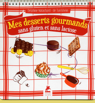 Image de Mes desserts gourmands sans gluten et sans lactose