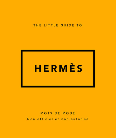 Picture of The Little guide to Hermès - Mots de mode (Version Française)
