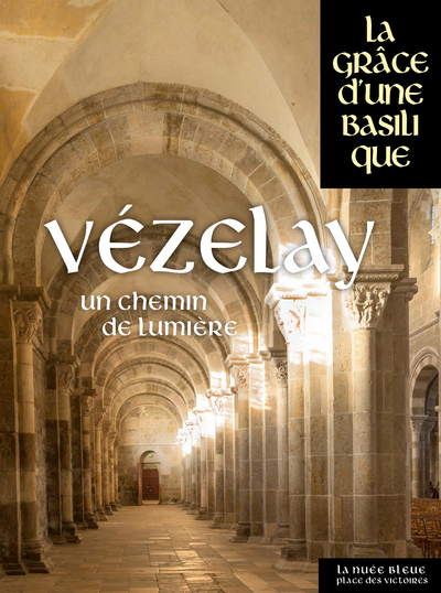 Picture of Vézelay - Un chemin de lumière