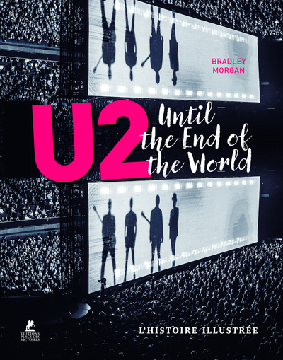 Picture of U2 - Until the end of the World - L' Histoire illustrée