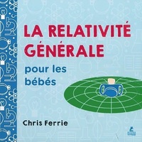 Image de La Relativité générale pour les bébés