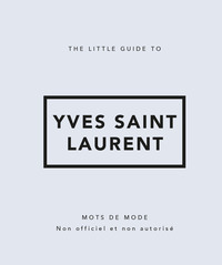 Picture of The Little Guide to Yves Saint Laurent - Mots de mode