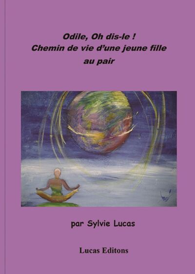 Picture of Odile, Oh dis-le ! Chemin de vie d'une jeune fille au pair