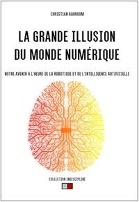 Picture of La grande illusion du monde numérique