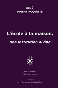 Picture of L'école à la maison, une institution divine