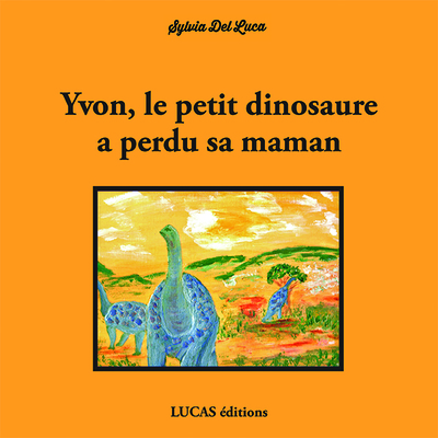 Image de Yvon, le petit dinosaure a perdu sa maman