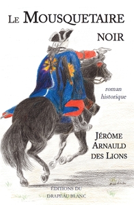 Picture of Le Mousquetaire noir
