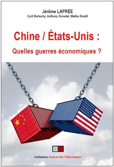 Picture of Chine/Etats-Unis : quelles guerres économiques ?