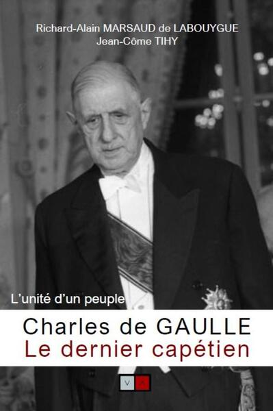 Image de Charles de Gaulle, le dernier capétien