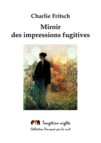 Picture of Miroir des impressions fugitives
