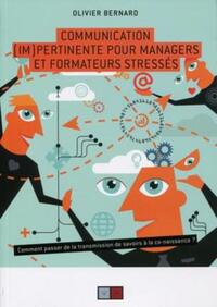 Image de Communication (im)pertinente pour managers et formateurs stressés