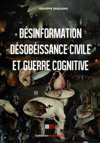 Image de Désinformation, désobéissance civile et guerre cognitive