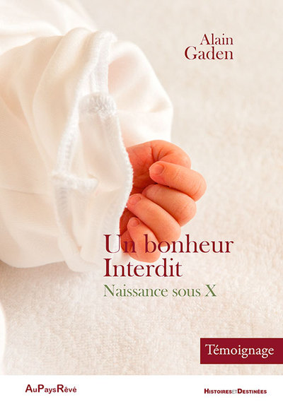 Picture of Un bonheur interdit – Naissance sous X