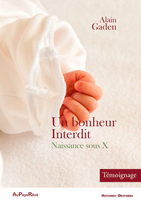 Picture of Un bonheur interdit – Naissance sous X
