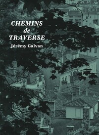 Image de Chemins de traverse. Jérémy Galvan