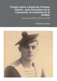 Picture of J'étais marin à bord du Charles Martel,  puis timonier sur la Couronne, le Lavoisier et le Kléber