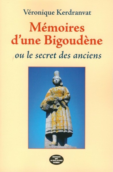 Image de Mémoires d'une Bigoudène ou Les secrets des anciens