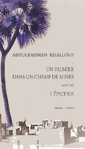 Image de Un palmier dans un champ de mines - L'épicerie