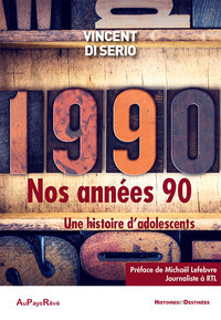 Picture of Nos années 90- une histoire d’adolescents