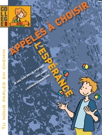 Picture of Tu nous parles en chemin - Collège - Appelés à choisir l'espérance - Jeune
