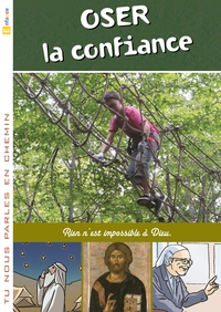 Picture of Tu nous parles en chemin - Enfance - 16 - Oser la confiance