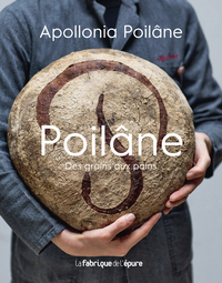 Picture of Poilâne. Des grains aux pains