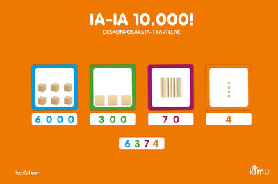 Image de LH 2 - KIMU - MATEMATIKA - IA IA 10.000! - DESKONPOSAKETA-TXARTELAK