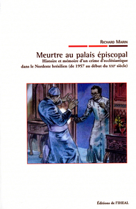 Image de Meurtre au palais épiscopal - histoire et mémoire d'un crime d'ecclésiastique dans le Nordeste brésilien, de 1957 au début du
