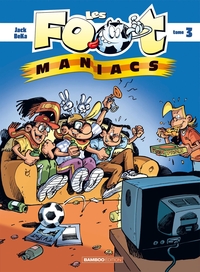 Image de Les Footmaniacs - tome 03
