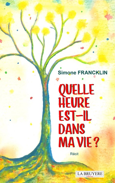 Image de QUELLE HEURE EST-IL DANS MA VIE ?