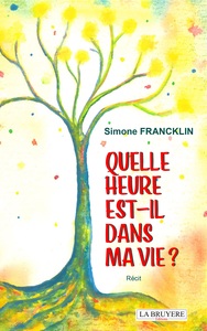 Image de QUELLE HEURE EST-IL DANS MA VIE ?