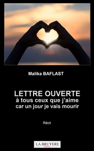 Picture of LETTRE OUVERTE A TOUS CEUX QUE J'AIME CAR UN JOUR JE VAIS MOURIR