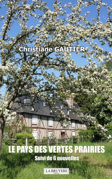 Image de LE PAYS DES VERTES PRAIRIES SUIVIDE 6 NOUVELLES
