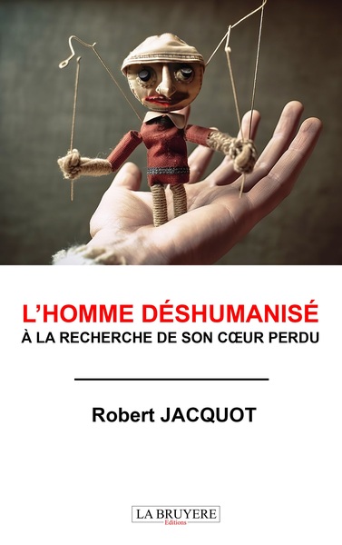 Picture of L'HOMME DESHUMANISE A LA RECHERCHE DE SON COEUR PERDU