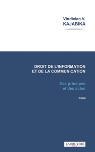 Image de LE DROIT DE L'INFORMATION ET DE LA COMMUNICATION