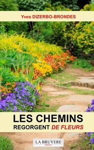 Picture of LES CHEMINS REGORGENT DE FLEURS