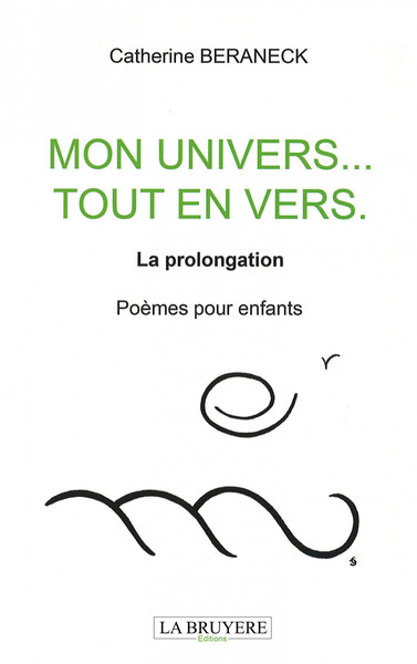 Picture of MON UNIVERS... TOUT EN VERS La prolongation Poèmes pour enfants